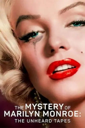 The Mystery of Marilyn Monroe: The Unheard Tapes_peliplat
