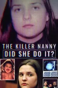 The Killer Nanny: Did She Do It?_peliplat