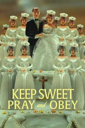 Keep Sweet: Pray and Obey_peliplat