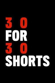 30 for 30 Shorts_peliplat