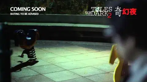 TALES FROM THE DARK 2 奇幻夜 - Trailer - Opens 15 Aug in SG