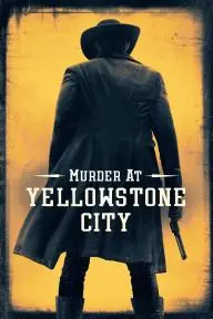 Murder at Yellowstone City_peliplat
