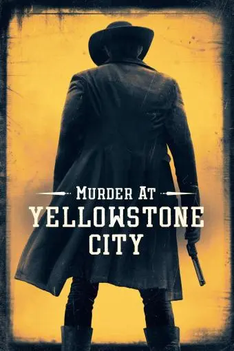 Murder at Yellowstone City_peliplat