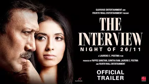 The Interview: Night of 26/11 Official Trailer | Jackie Shroff | Anjum Nayar | Laurens Postma
