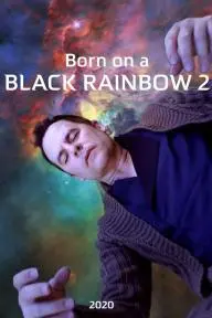 Born on a Black Rainbow 2_peliplat