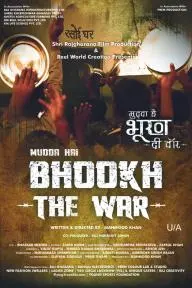 Mudda hai Bhookh: The War_peliplat
