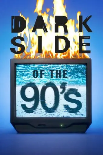 Dark Side of the '90s_peliplat