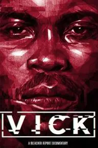 Vick: A Bleacher Report Documentary_peliplat