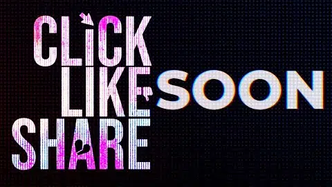 Click Like Share. Soon.