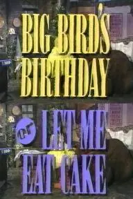 Big Bird's Birthday or Let Me Eat Cake_peliplat