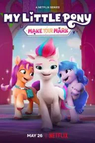My Little Pony: Make Your Mark_peliplat