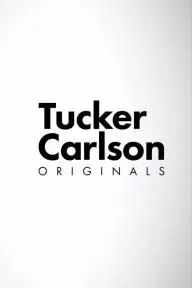 Tucker Carlson Originals_peliplat