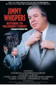 Jimmy Whispers Returns to Mulberry Street_peliplat