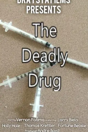 The Deadly Drug_peliplat