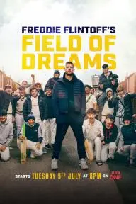 Freddie Flintoff's Field of Dreams_peliplat