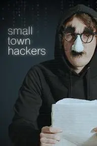 Small Town Hackers_peliplat