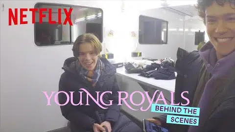 How did it look behind the scenes of Young Royals?