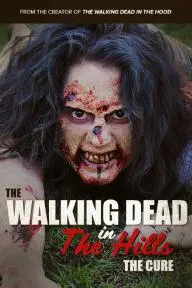 The Walking Dead in the Hills: The Cure_peliplat
