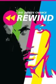 Rewind: Die zweite Chance_peliplat