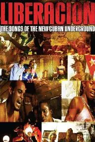 Liberación: The Songs of the New Cuban Underground_peliplat