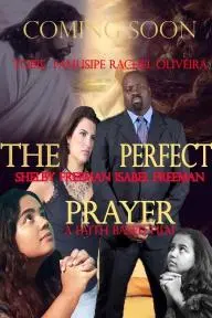 The Perfect Prayer: A Faith Based Film_peliplat