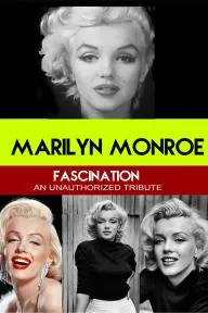 Fascination: An Unauthorized Tribute to Marilyn Monroe_peliplat