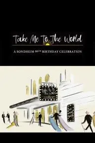 Take Me to the World: A Sondheim 90th Birthday Celebration_peliplat