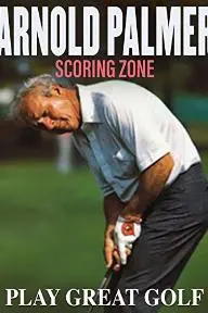 Arnold Palmer: The Scoring Zone_peliplat