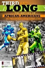 Third and Long: The History of African Americans in Pro Football 1946-1989_peliplat