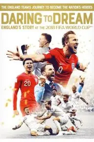 Daring to Dream: England's story at the 2018 FIFA World Cup_peliplat