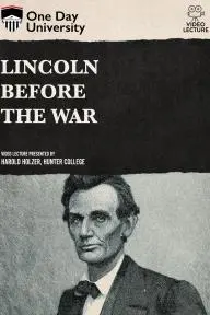 Lincoln Before the War_peliplat