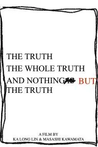 The Truth The Whole Truth and Nothing is The Truth_peliplat