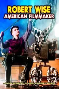 Robert Wise: American Filmmaker_peliplat