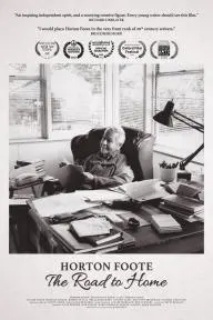 Horton Foote: The Road to Home_peliplat