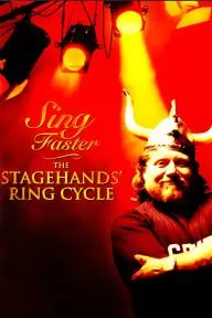 Sing Faster: The Stagehands' Ring Cycle_peliplat