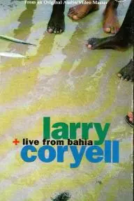 Larry Coryell: Live from Bahia_peliplat