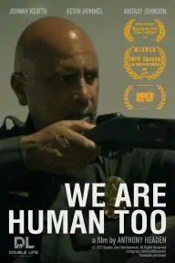 We Are Human Too_peliplat