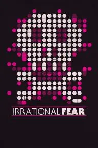 Irrational Fear_peliplat