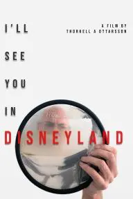 I'll See You in Disneyland_peliplat