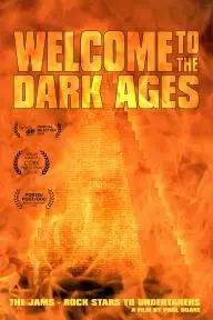 Welcome to the Dark Ages_peliplat
