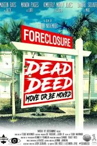 Foreclosure: Dead Deed_peliplat