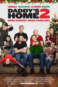 Daddy's Home 2: The New Dads in Town_peliplat