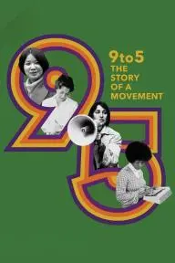 9to5: The Story of A Movement_peliplat