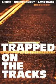 DJ Quik: Trapped on the Tracks_peliplat