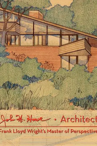 John H. Howe, Architect: Frank Lloyd Wright's Master of Perspective_peliplat