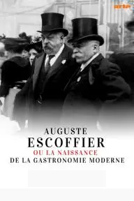 Auguste Escoffier - The Birth of Modern Gastronomy_peliplat