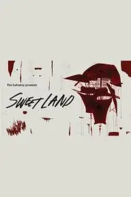 Sweet Land: A New Opera by the Industry_peliplat