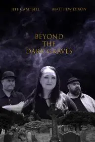 Beyond the Dark Graves_peliplat