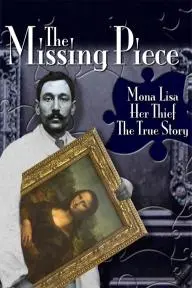 The Missing Piece: Mona Lisa, Her Thief, the True Story_peliplat