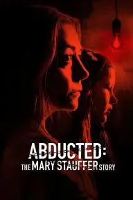 Abducted: The Mary Stauffer Story_peliplat